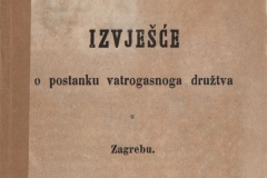 Deželić, Đuro Stjepan       Izvješće o postanku vatrogasnoga družtva u Zagrebu  U Zagrebu : Tiskom dra Ljudevita Gaja, 1870.